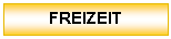 Textfeld: FREIZEIT